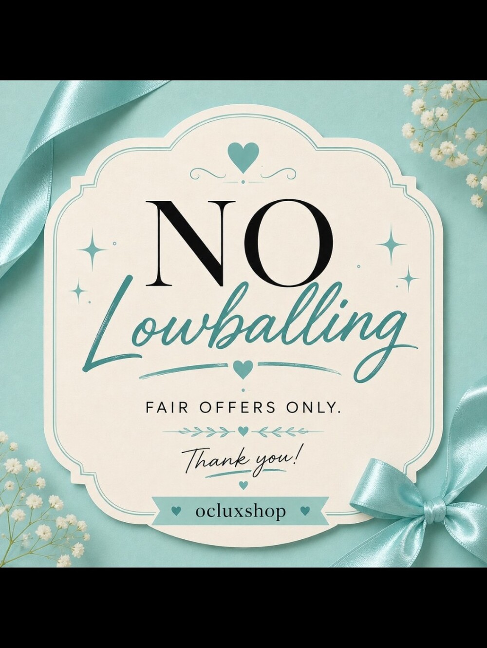 🚫 No Lowball Offers Please 💙